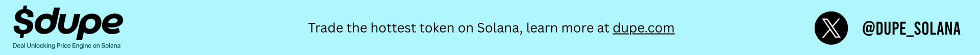 $DUPE - Trade the hottest token on Solana, learn more at dupe.com